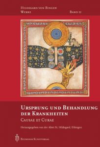 Ursprung und Behandlung von Krankheiten Benediktinerinnen St Hildegard Eibingen 9783870712488