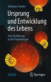 Ursprung und Entwicklung des Lebens Sander, Johannes 9783662605691