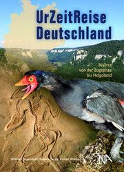 UrZeitReise Deutschland Rosendahl, Wilfried/Darga, Robert/Wrede, Volker 9783961762569