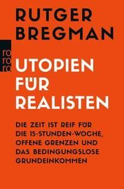 Utopien für Realisten Bregman, Rutger 9783499633003