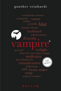 Vampire. 100 Seiten Reinhardt, Gunther 9783150204580