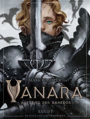 Vanara - Aufstieg der Bahedor Wamsler, Mark 9783963720550