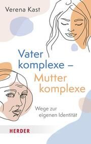 Vater-Töchter Mutter-Söhne Kast, Verena 9783451035357