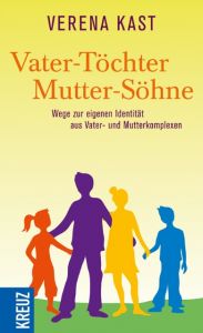 Vater-Töchter Mutter-Söhne Kast, Verena (Prof. Dr.) 9783451611148