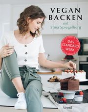 Vegan Backen mit Stina Spiegelberg Spiegelberg, Stina 9783955751371