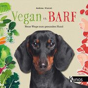 Vegan vs. BARF Kleist, Andrea 9783954643233