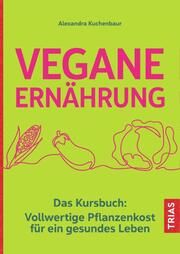 Vegane Ernährung Kuchenbaur, Alexandra 9783432114842