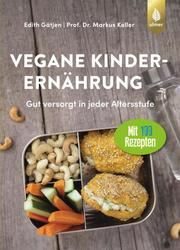 Vegane Kinderernährung Gätjen, Edith/Keller, Markus (Prof. Dr.) 9783818609597