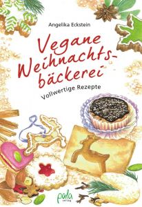 Vegane Weihnachtsbäckerei Eckstein, Angelika 9783895662751