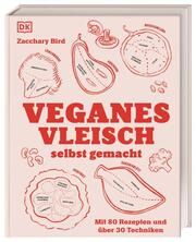 Veganes Vleisch selbst gemacht Bird, Zacchary 9783831048342