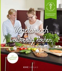 Vegetarisch vollwertig kochen Bosmann, Sigrid/Paul, Anna 9783945150818