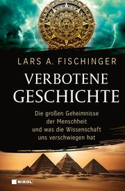 Verbotene Geschichte Fischinger, Lars A 9783868207811