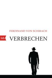 Verbrechen Schirach, Ferdinand von 9783442770663