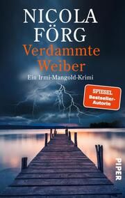 Verdammte Weiber Förg, Nicola 9783492065566