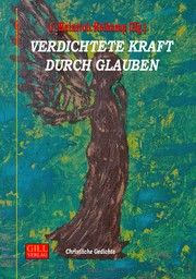 Verdichtete Kraft durch Glauben J Heinrich Heikamp 9783926800237