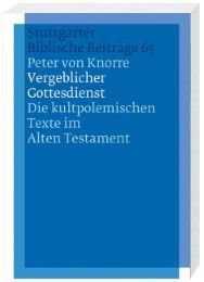 Vergeblicher Gottesdienst Knorre, Peter von 9783460006515