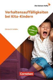 Verhaltensauffälligkeiten bei Kita-Kindern Schäfer, Christa D 9783834651648