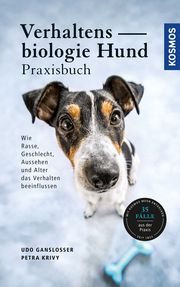 Verhaltensbiologie Hund - Praxisbuch Gansloßer, Udo (Dr.)/Krivy, Petra 9783440162897
