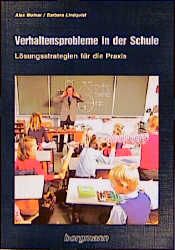 Verhaltensprobleme in der Schule Molnar, Alex/Lindquist, Barbara 9783861452904