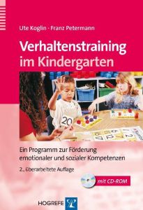 Verhaltenstraining im Kindergarten Koglin, Ute/Petermann, Franz 9783801724856