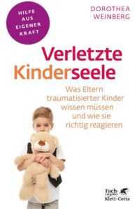 Verletzte Kinderseele Weinberg, Dorothea 9783608860481