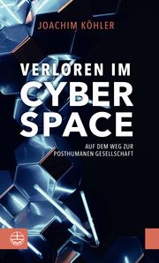 Verloren im Cyberspace Köhler, Joachim 9783374067589