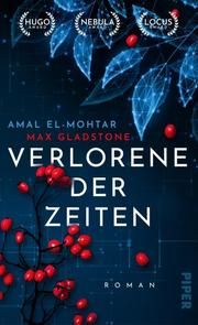 Verlorene der Zeiten El-Mohtar, Amal/Gladstone, Max 9783492706063