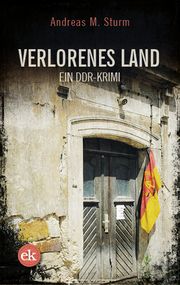 Verlorenes Land Sturm, Andreas M 9783946734826