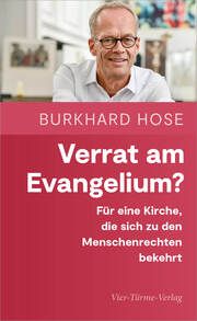 Verrat am Evangelium? Hose, Burkhard 9783736504585