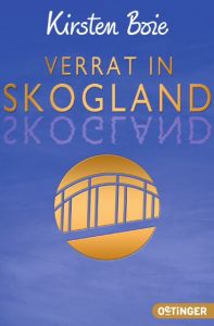 Verrat in Skogland Boie, Kirsten 9783841504845