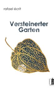 Versteinerter Garten Écrit, Rafael 9783963521133