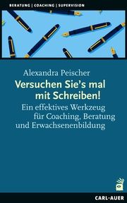 Versuchen Sie's mal mit Schreiben! Peischer, Alexandra 9783849704803