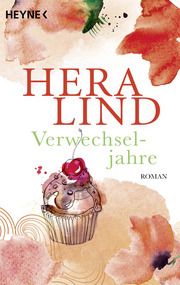 Verwechseljahre Lind, Hera 9783453442856