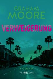 Verweigerung Moore, Graham 9783847901082