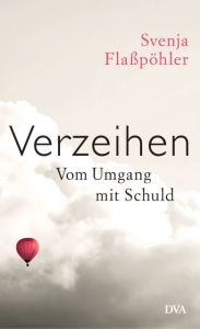 Verzeihen Flaßpöhler, Svenja 9783421044631