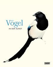 Vögel in der Kunst Hyland, Angus/Wilson, Kendra 9783832199807