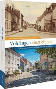 Vöhringen einst und jetzt Kolb, Monika/Ott, Wolfgang/Ebert, Martin 9783963034145
