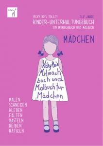 Vicky Bo's tolles Kinder-Unterhaltungsbuch - Mädchen Vicky Bo 9783944956084