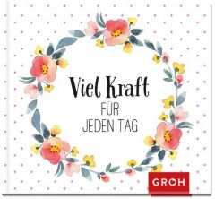 Viel Kraft für jeden Tag  9783848518173