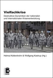 Vielfachkrise Helmut Kellershohn/Wolfgang Kastrup 9783897717824