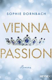 Vienna Passion Dornbach, Sophie 9783453428782