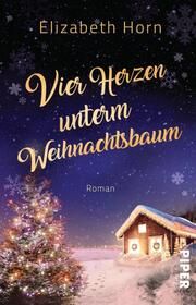 Vier Herzen unterm Weihnachtsbaum Horn, Elizabeth 9783492507530