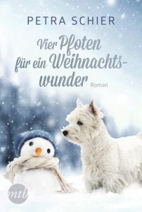 Vier Pfoten für ein Weihnachtswunder Schier, Petra 9783956498350