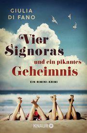 Vier Signoras und ein pikantes Geheimnis di Fano, Giulia 9783426527030