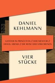 Vier Stücke Kehlmann, Daniel 9783499291692