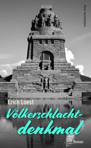 Völkerschlachtdenkmal Loest, Erich 9783963119491