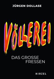 Völlerei Dollase, Jürgen 9783777629681