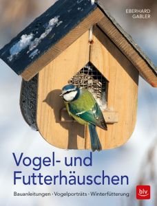 Vogel- und Futterhäuschen Gabler, Eberhard 9783835417540