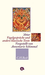 Vogelgespräche und andere klassische Texte Attar, Farid-ad-Din 9783406664472