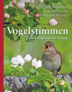 Vogelstimmen Pedersen, Jan/Svensson, Lars/Bezzel, Einhard 9783890294223